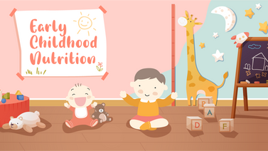Early Childhood Nutrition 
